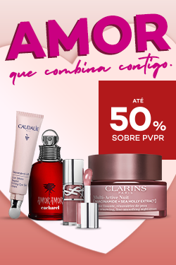 Campanha Amor que fica bem contigo  com destaque promocional de at&eacute; 50% sobre pre&ccedil;o de Venda ao P&uacute;blico Recomendado